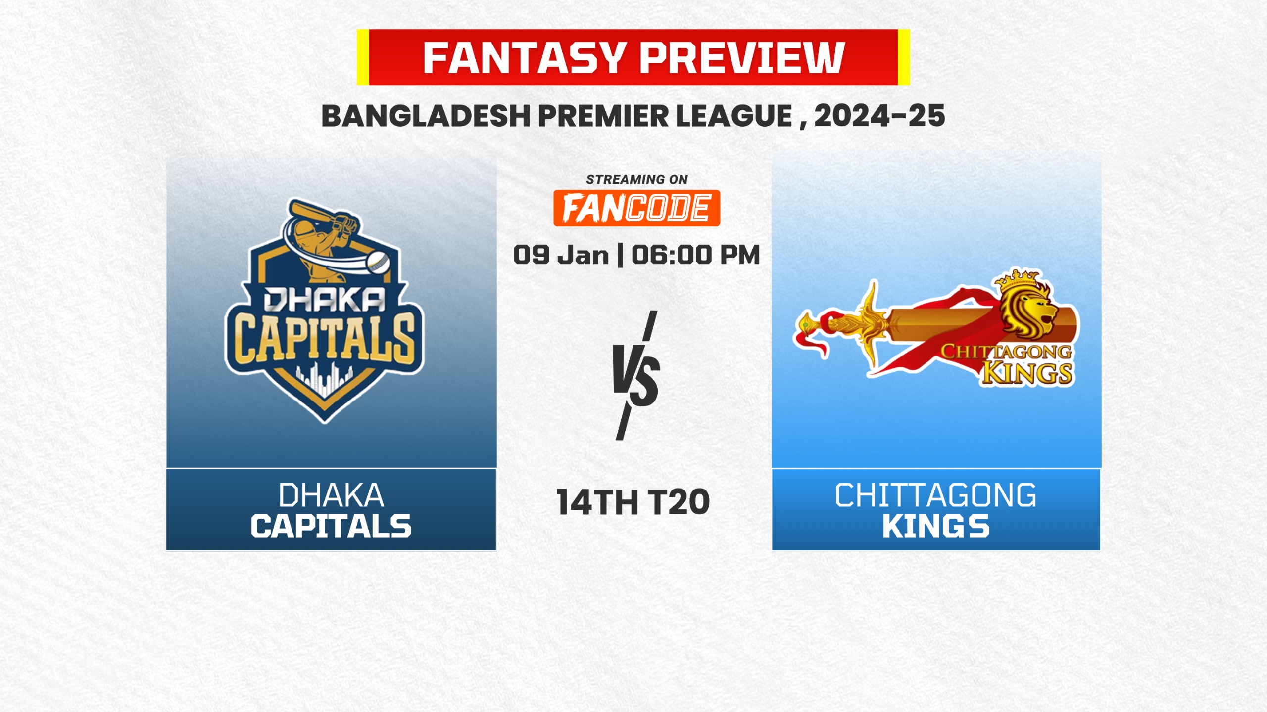 Match 14: Dhaka Capitals vs Chittagong Kings | Fantasy Preview