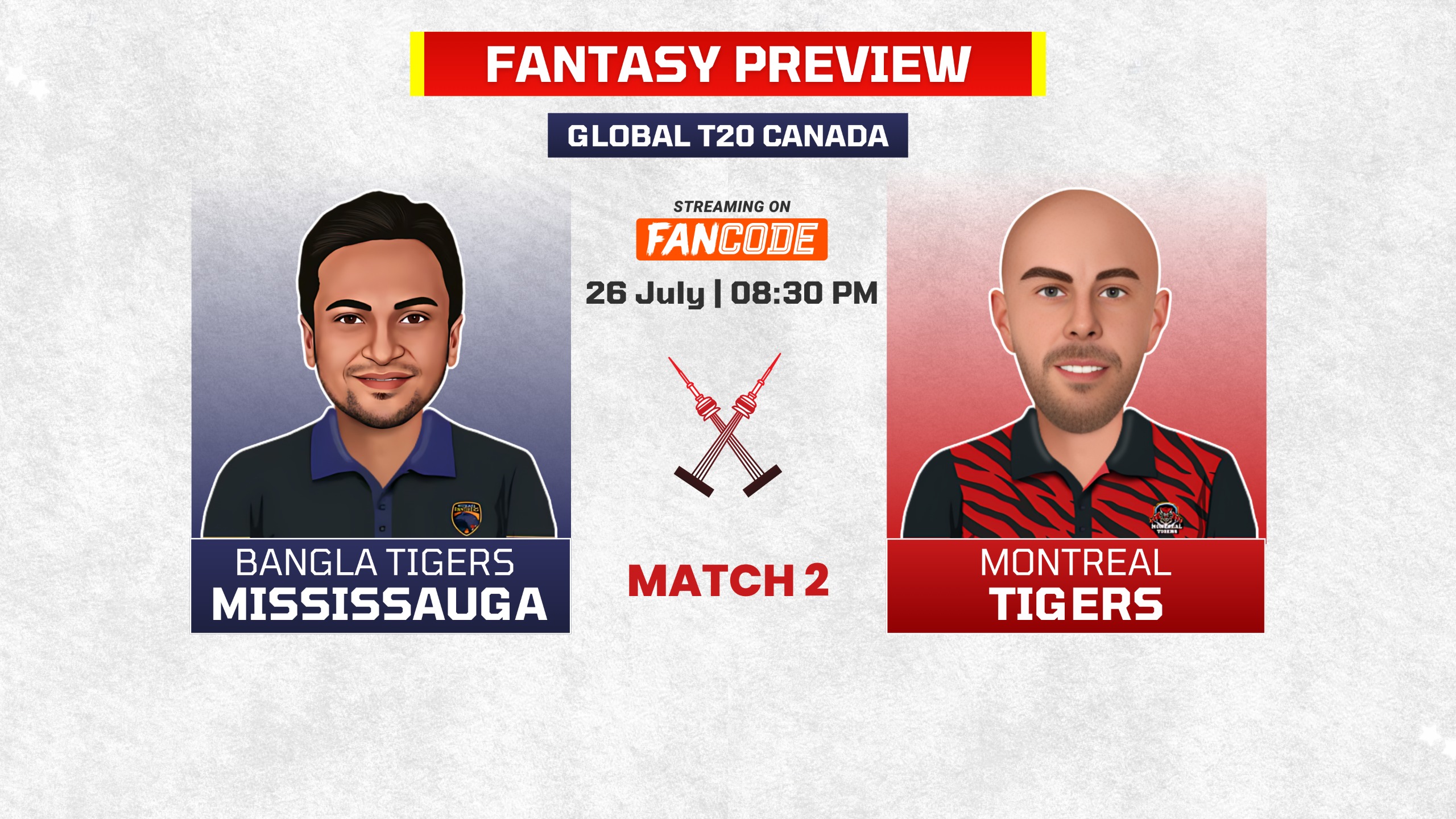 Match 2: Bangla Tigers Mississauga vs Montreal Tigers | Fantasy Preview