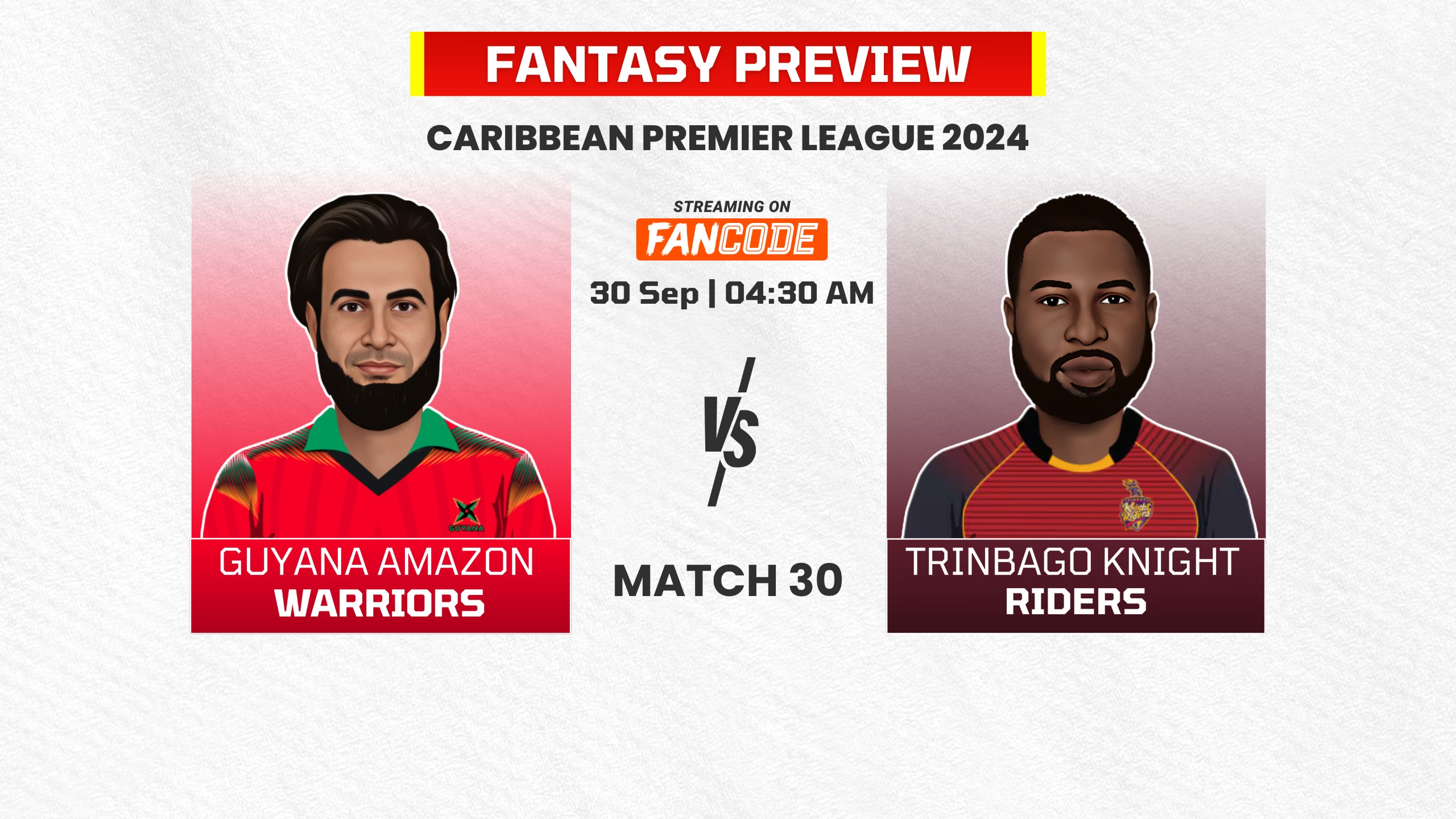 Match 30: Guyana Amazon Warriors vs Trinbago Knight Riders | Fantasy Preview