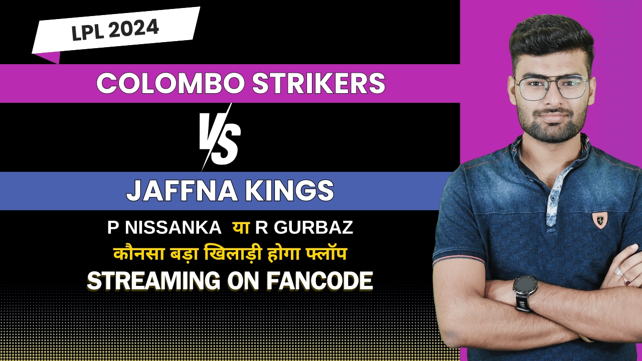 poster url for Match 13: Colombo Strikers vs Jaffna Kings | Fantasy Preview