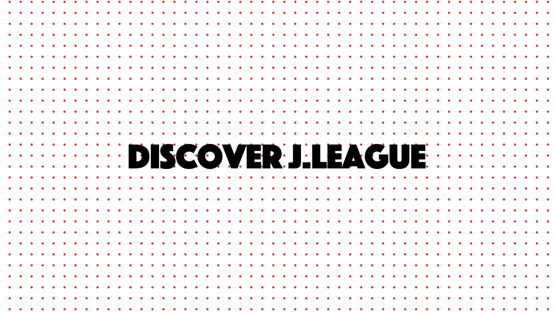 Discover J League