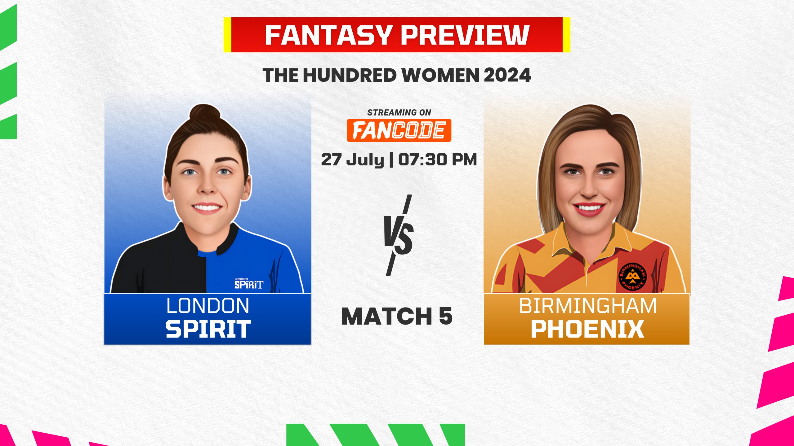 Match 5: London Spirit Women vs Birmingham Phoenix Women | Fantasy Preview