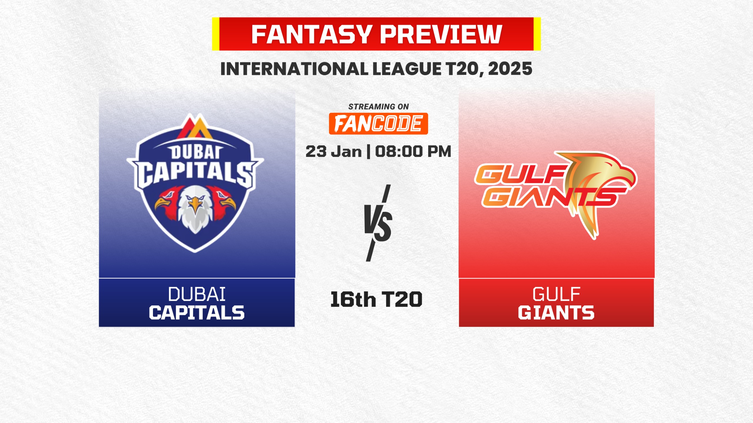 Match 16: Dubai Capitals vs Gulf Giants | Fantasy Preview