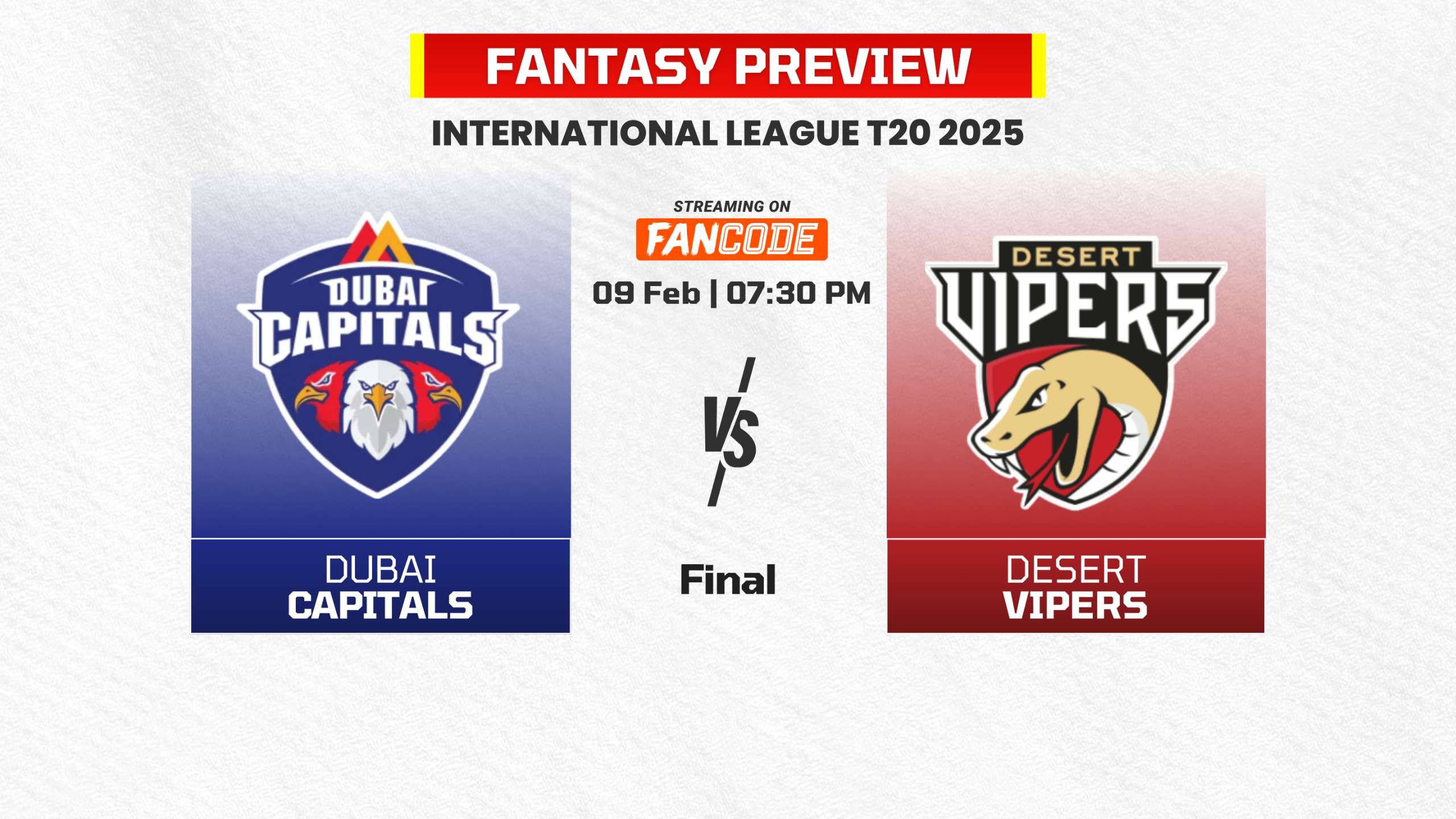 Final: Dubai Capitals vs Desert Vipers | Fantasy Preview