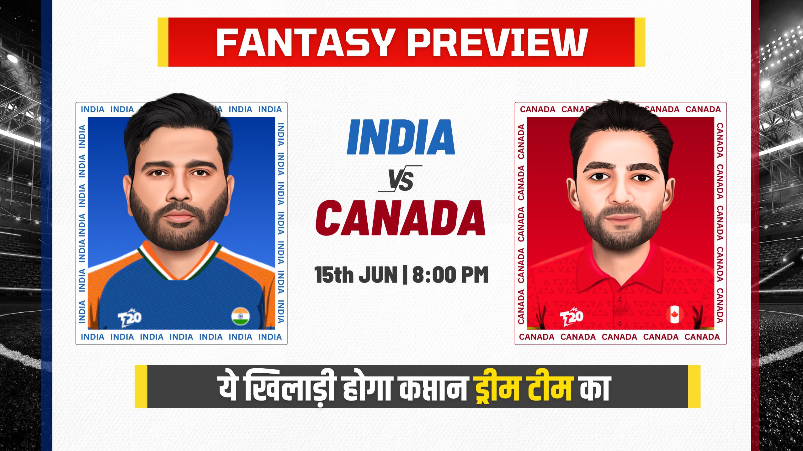 poster url for Match 33: India vs Canada | Fantasy Preview