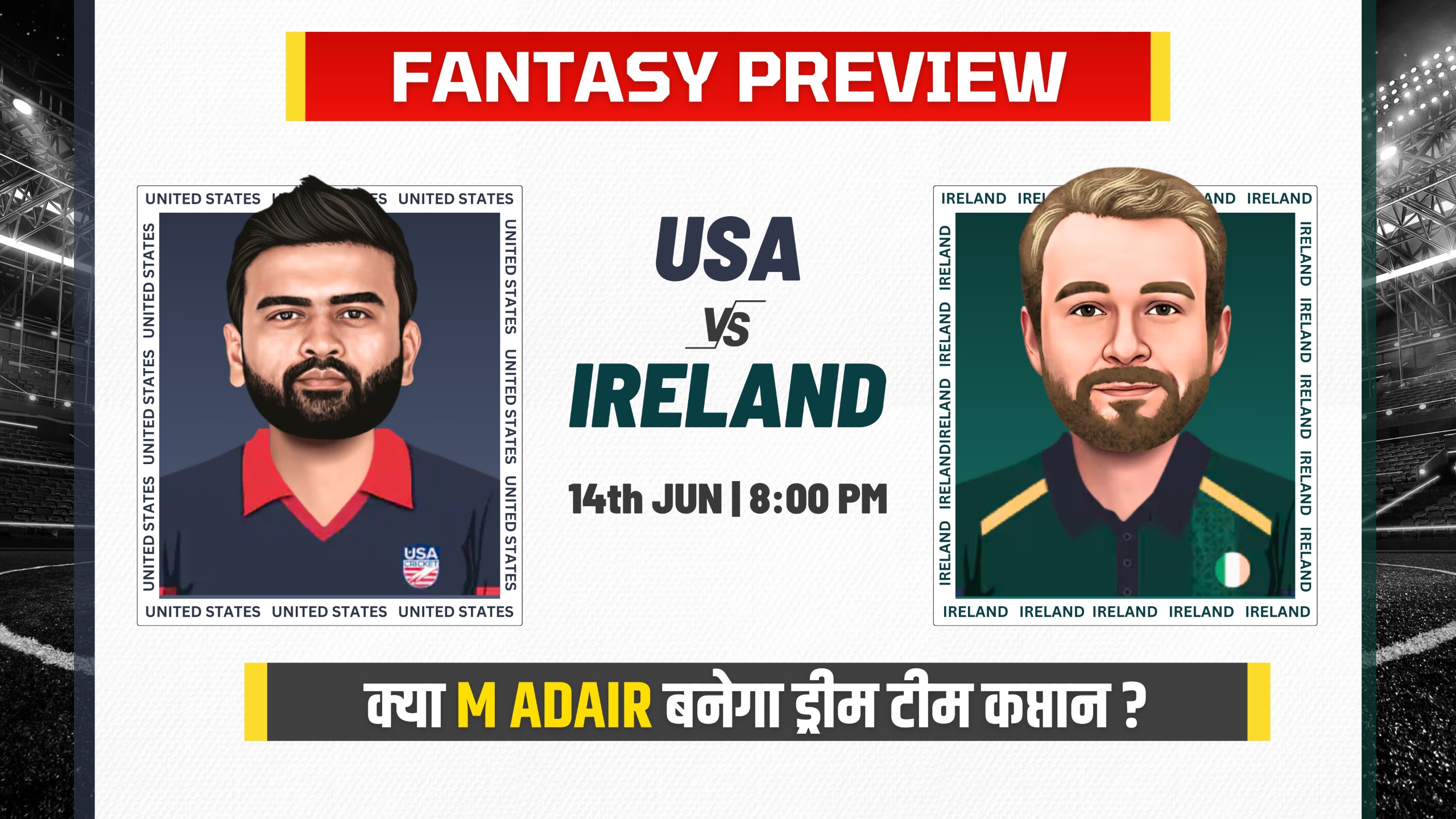 Match 30: USA vs Ireland | Fantasy Preview