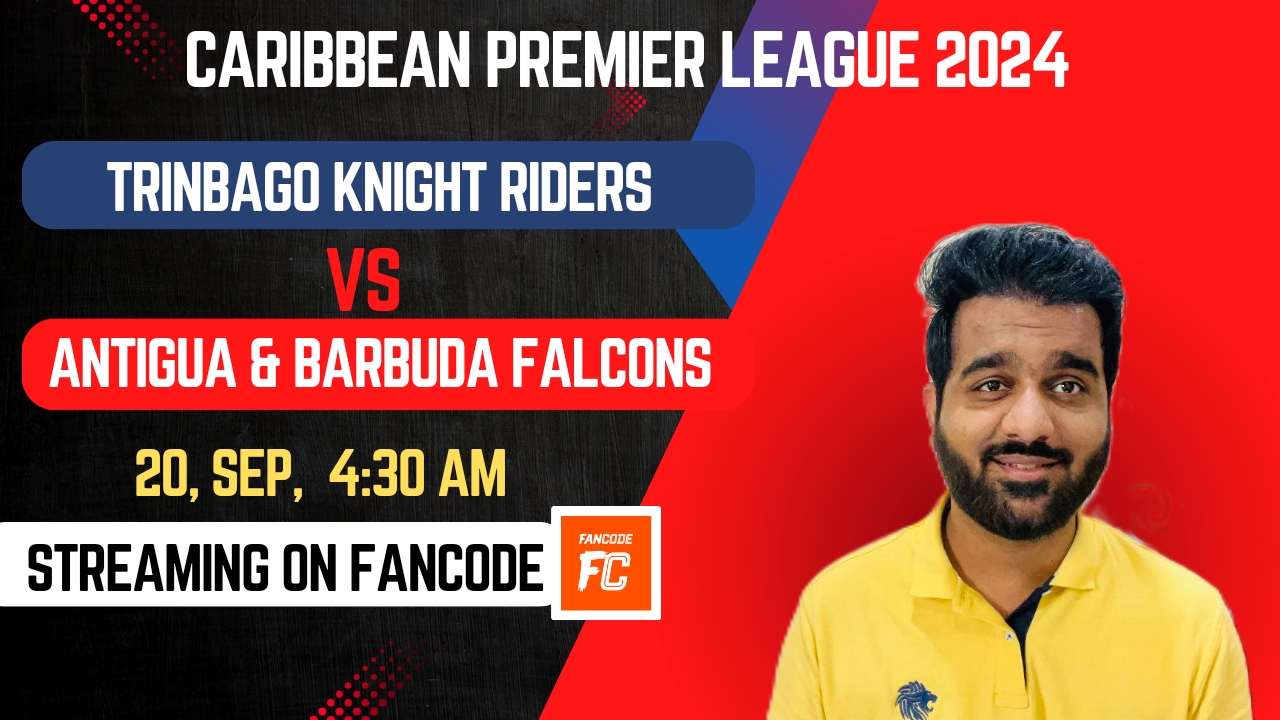 poster url for Match 20: Trinbago Knight Riders vs Antigua & Barbuda Falcons | Fantasy Preview