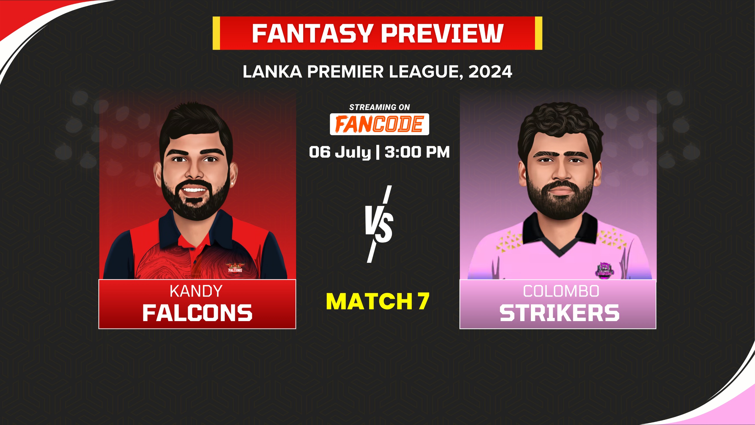 poster url for Match 7: Kandy Falcons vs Colombo Strikers | Fantasy Preview