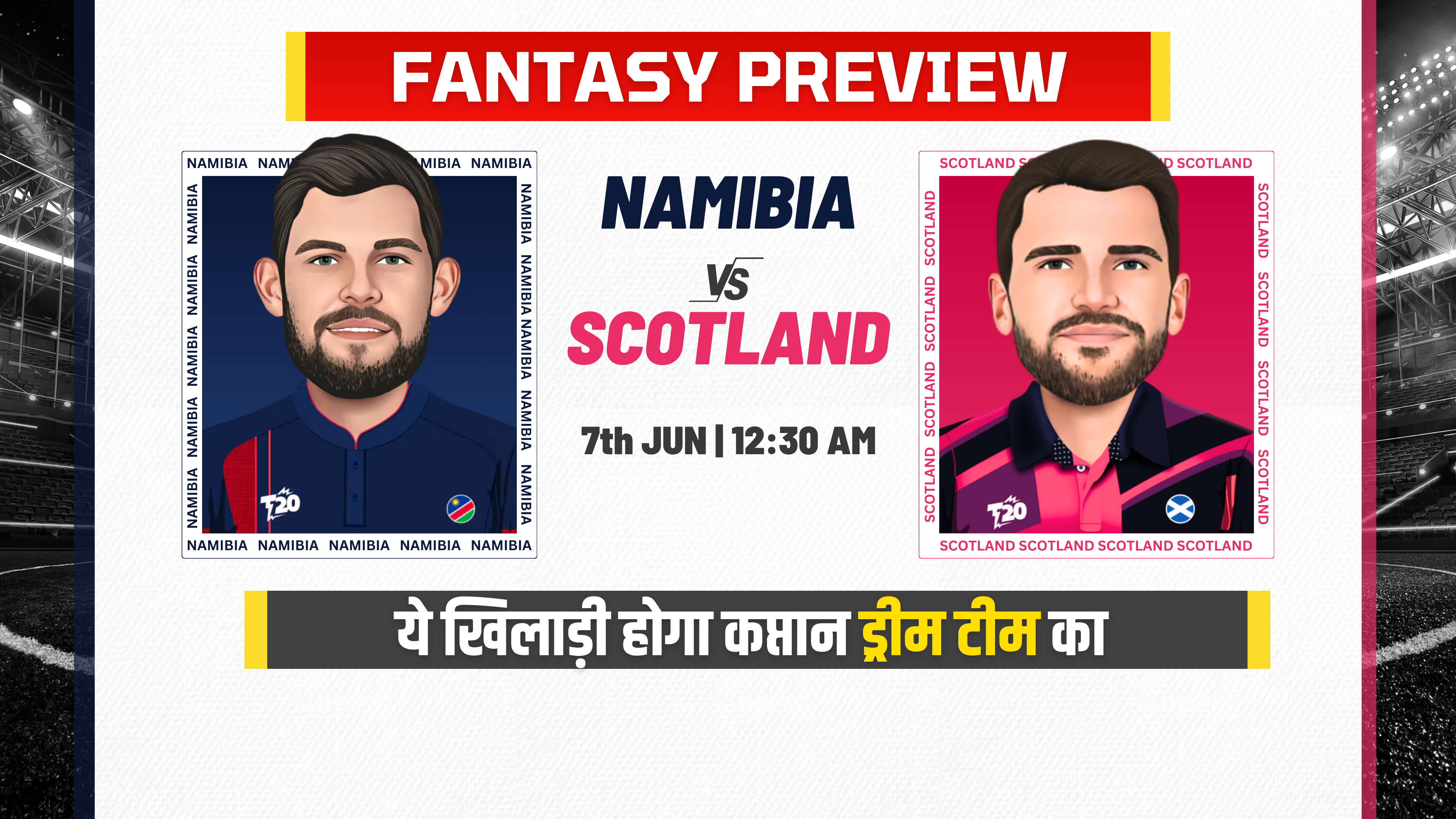 Match 12: Namibia vs Scotland | Fantasy Preview
