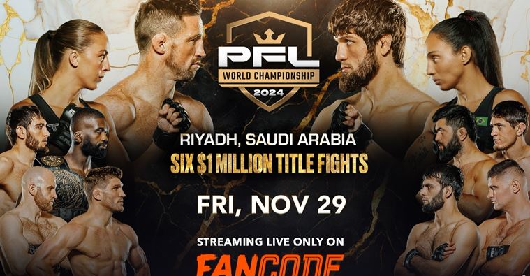 PFL World Championship 2024: Live on FanCode!