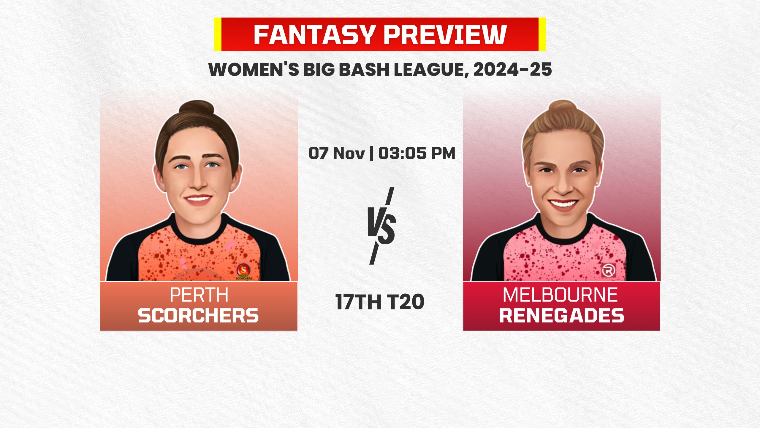 Match 17: Perth Scorchers Women vs Melbourne Renegades Women | Fantasy Preview