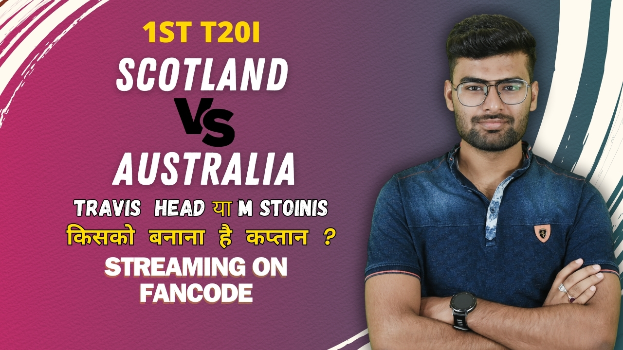 1st T20I: Scotland vs Australia | Fantasy Preview