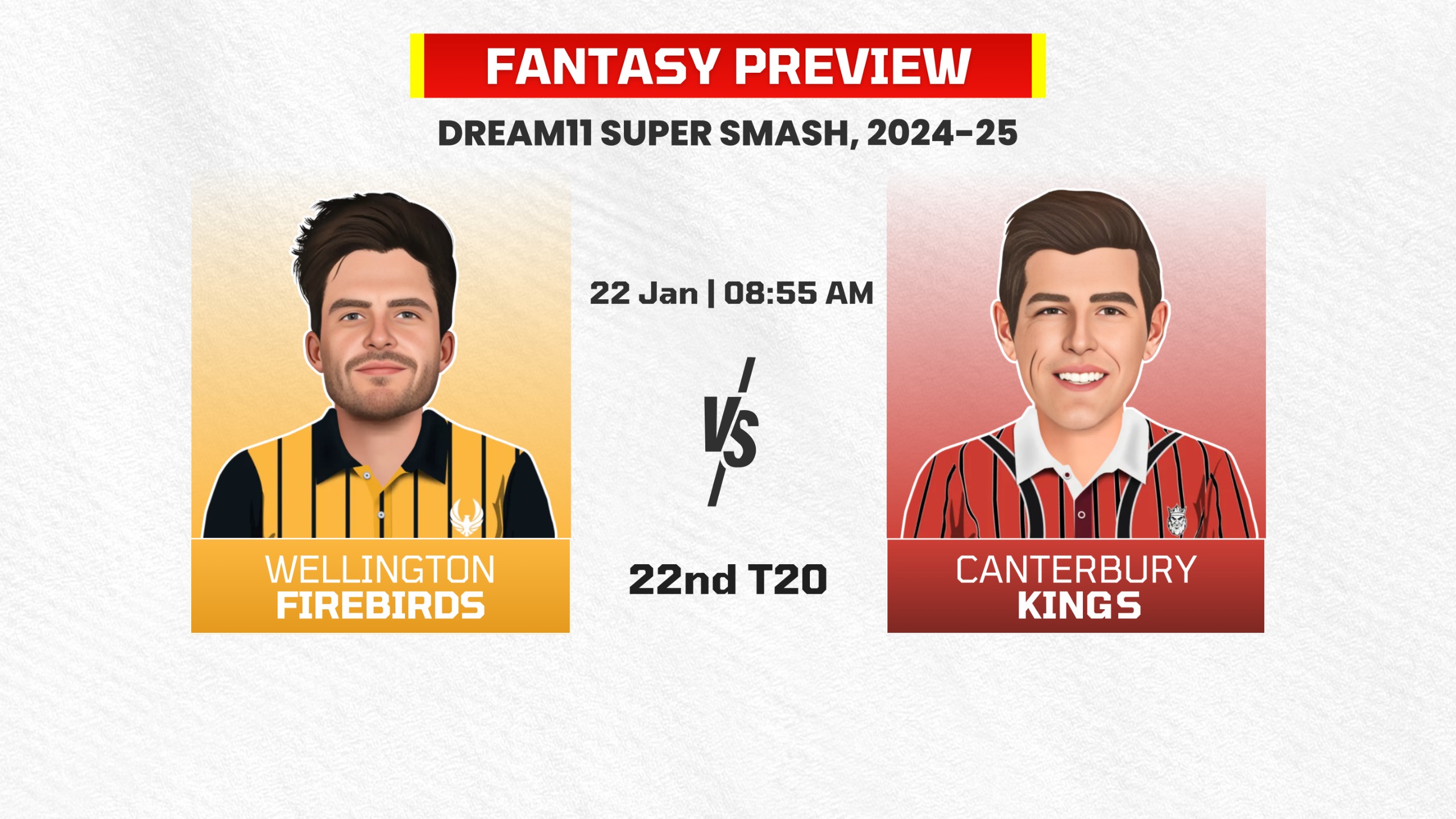 Match 22: Wellington Firebirds vs Canterbury | Fantasy Preview