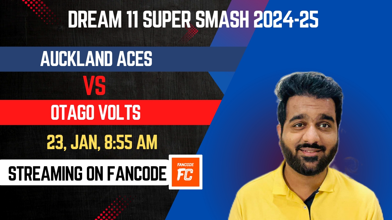 Match 23: Auckland Aces vs Otago Volts | Fantasy Preview