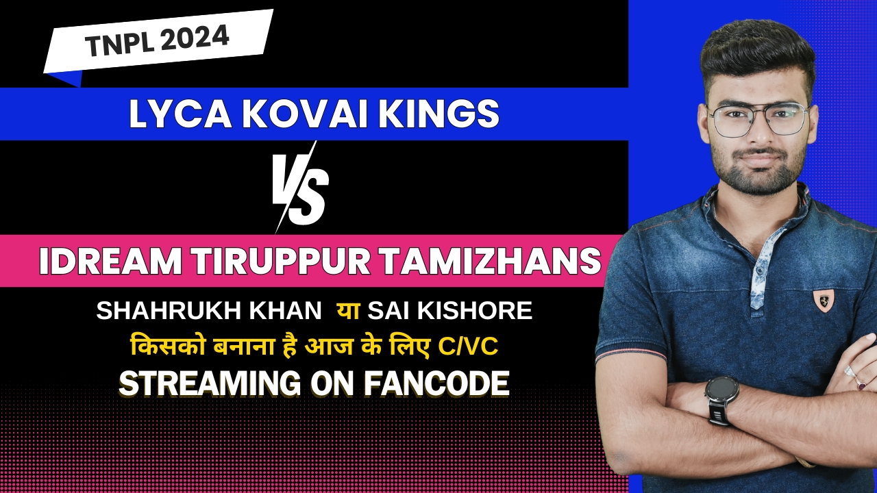 poster url for Qualifier 1: Lyca Kovai Kings vs IDream Tiruppur Tamizhans | Fantasy Preview