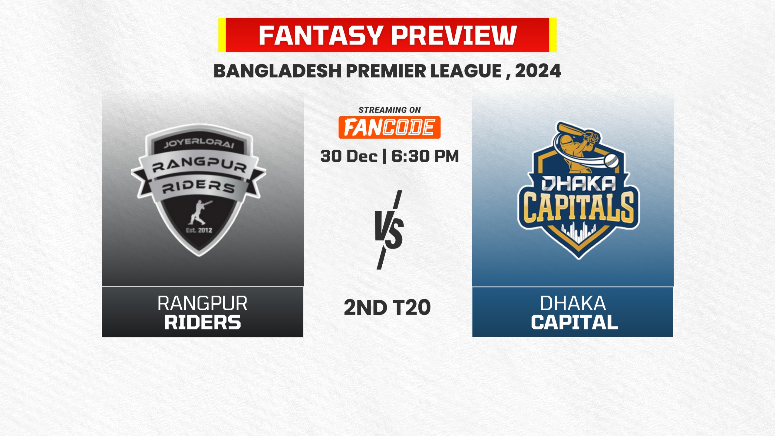 Match 2: Rangpur Riders vs Dhaka Capitals | Fantasy Preview