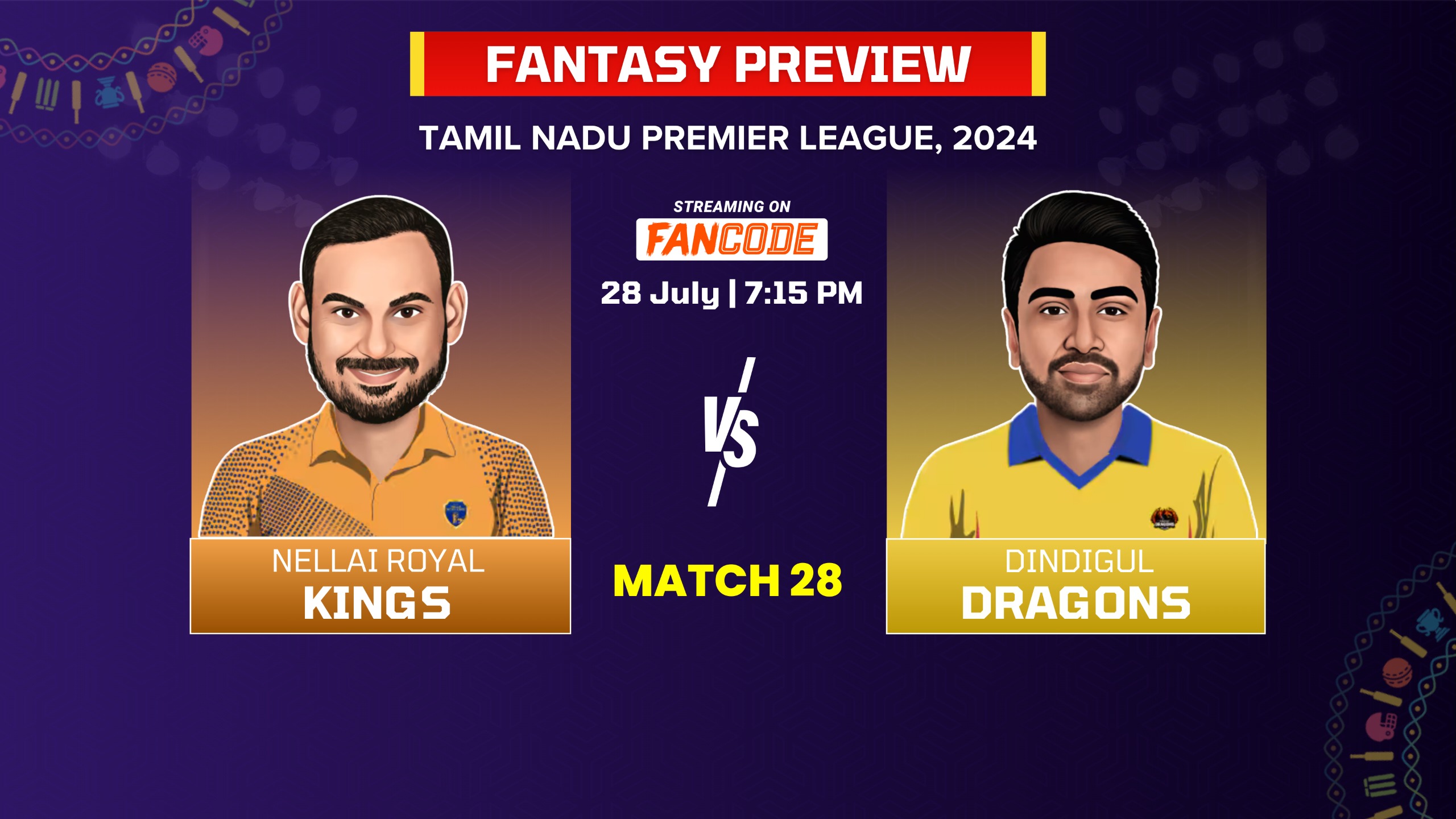 poster url for Match 28: Nellai Royal Kings vs Dindigul Dragons | Fantasy Preview