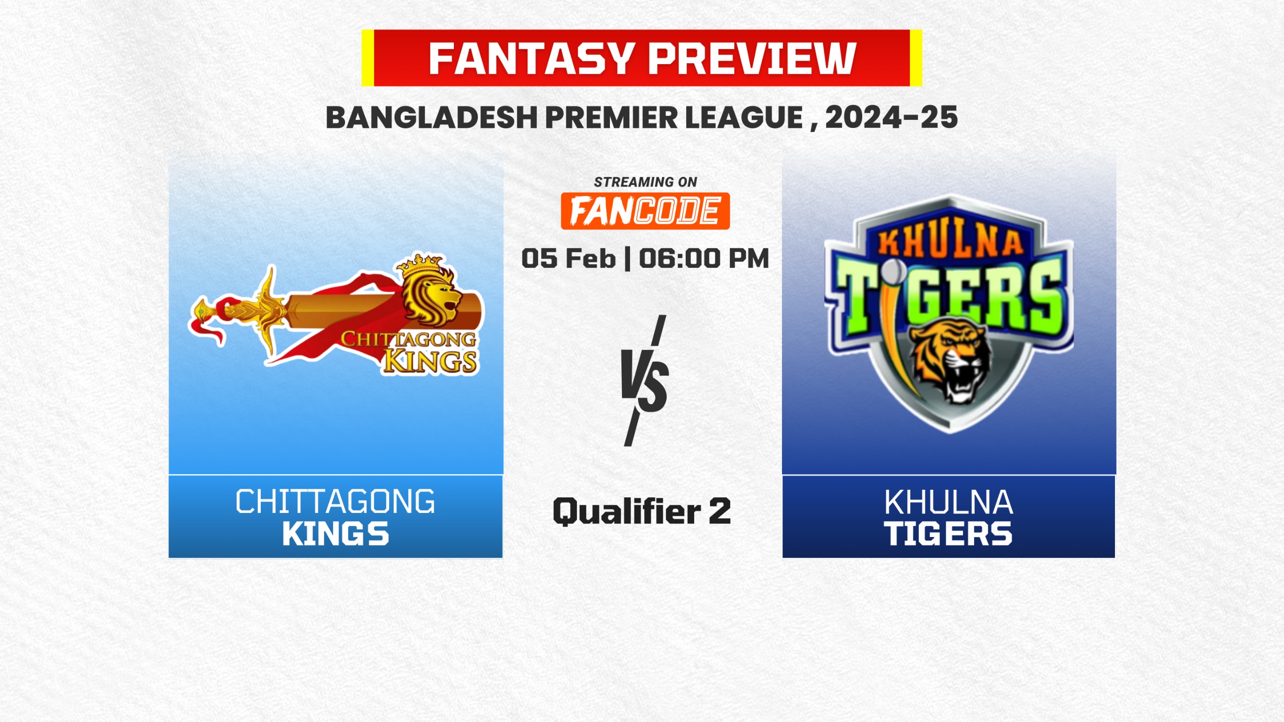 Qualifier 2: Chittagong Kings vs Khulna Tigers | Fantasy Preview