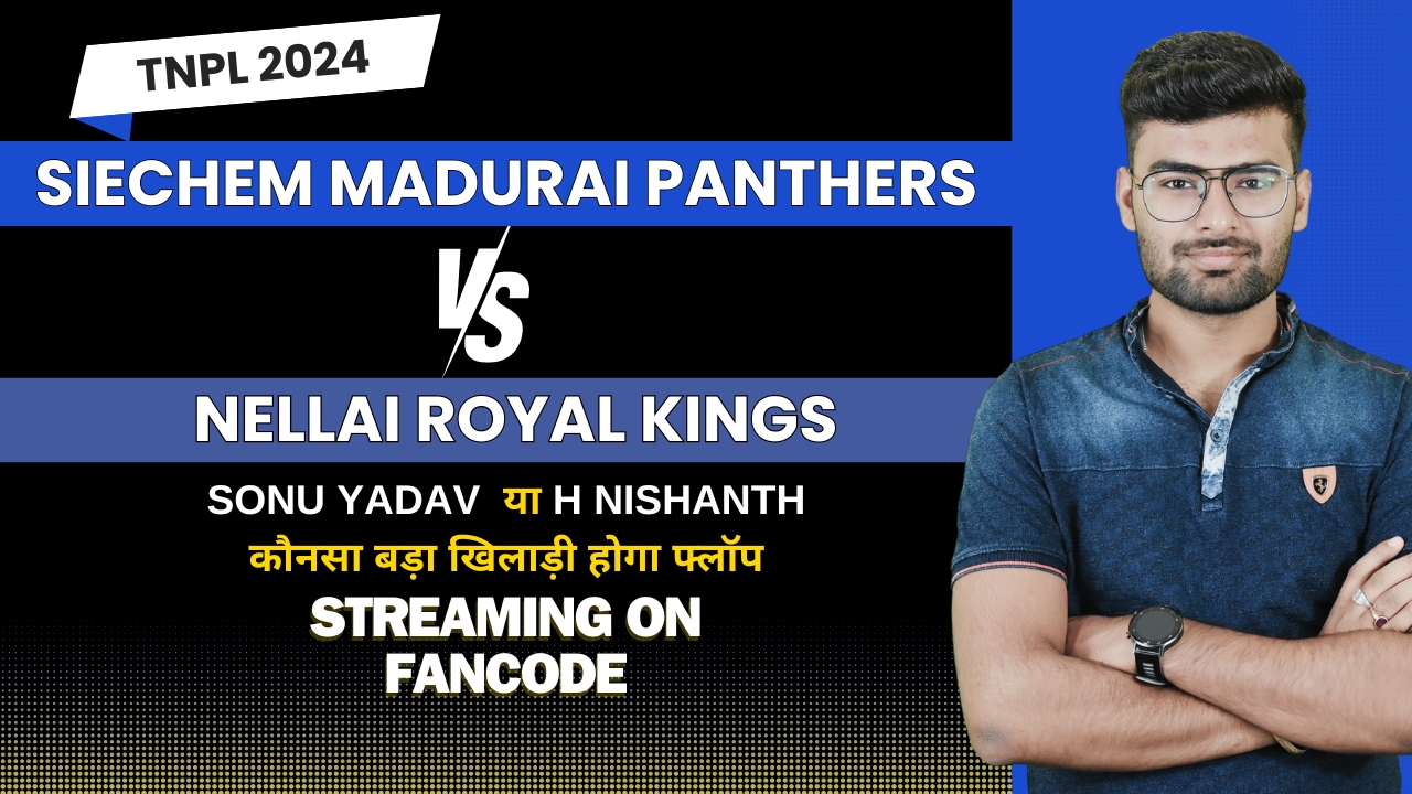 Match 14: Siechem Madurai Panthers vs Nellai Royal Kings | Fantasy Preview