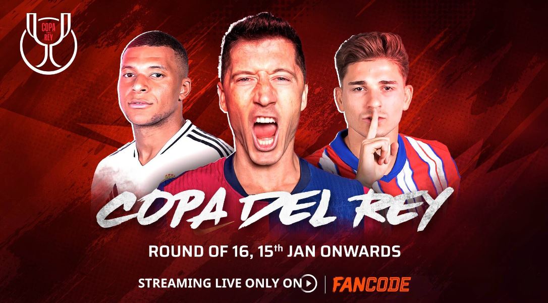 Copa del Rey 2024-25 | Round of 16 | Live on FanCode