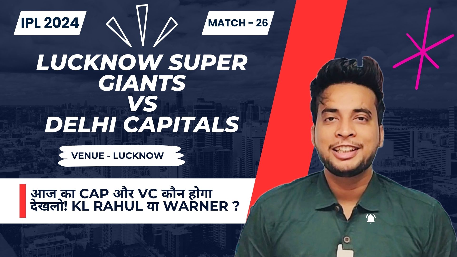 Match 26: Lucknow Super Giants v Delhi Capitals | Fantasy Preview