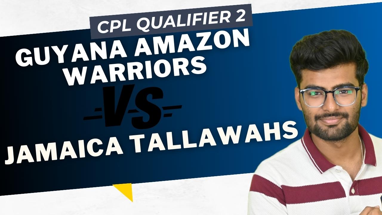 Fantasy Preview: Jamaica Tallawahs vs Guyana Amazon Warriors