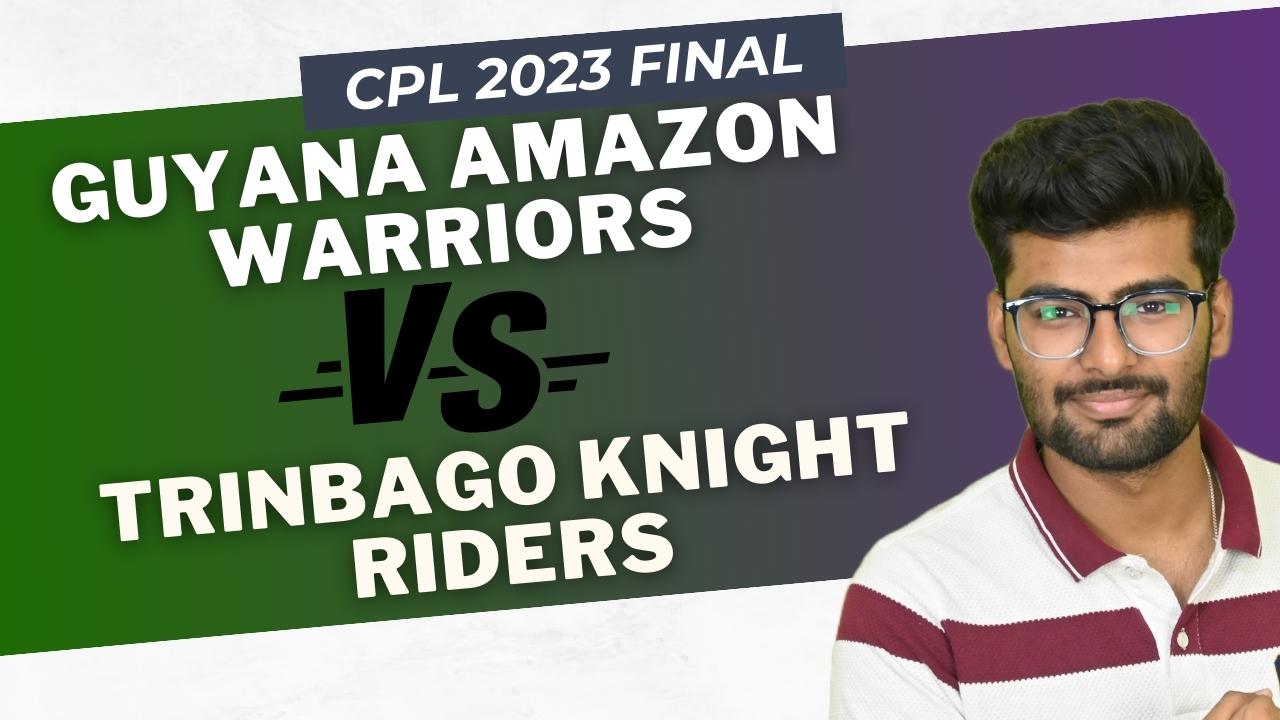 Fantasy Preview: Guyana Amazon Warriors vs Trinbago Knight Riders