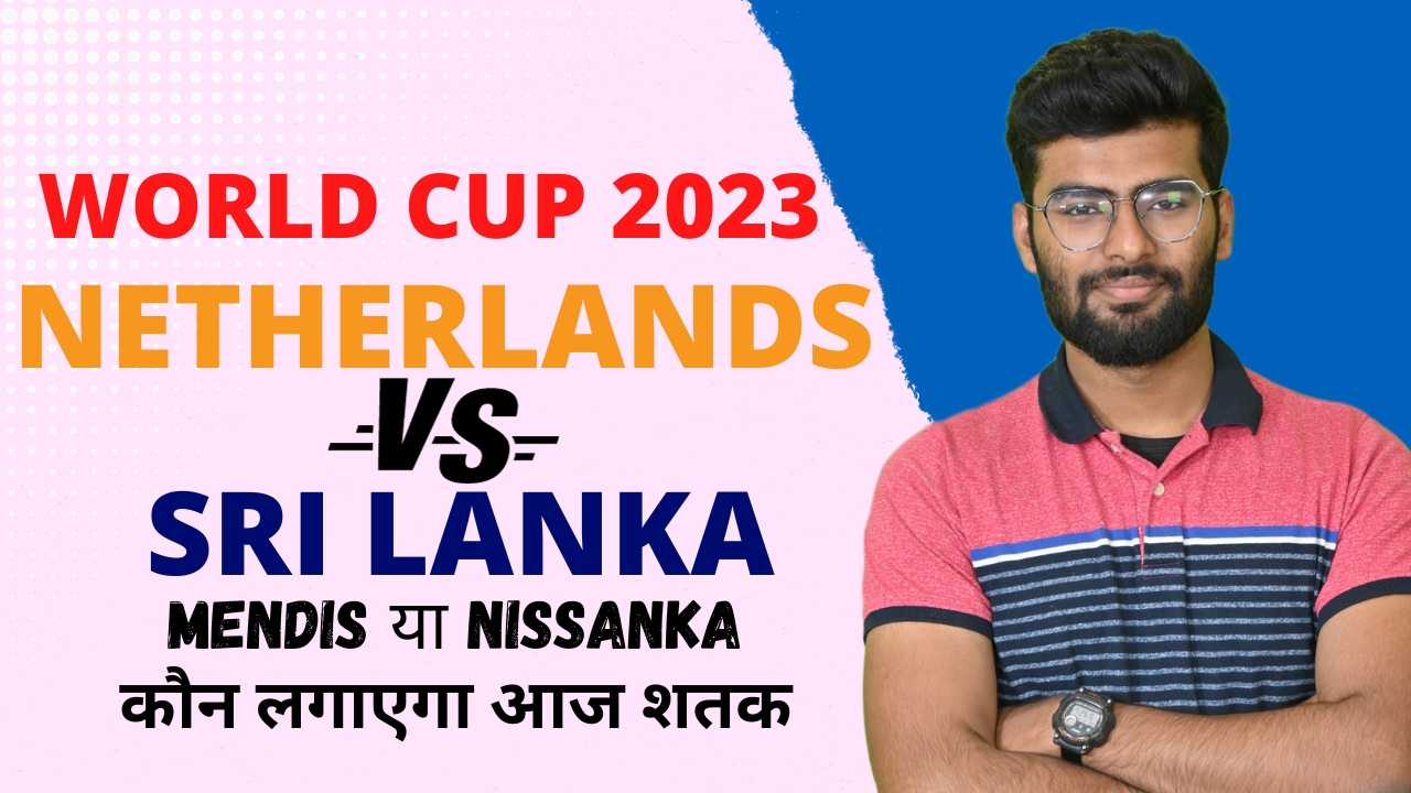 Match 19: Netherlands vs Sri Lanka | Fantasy Preview