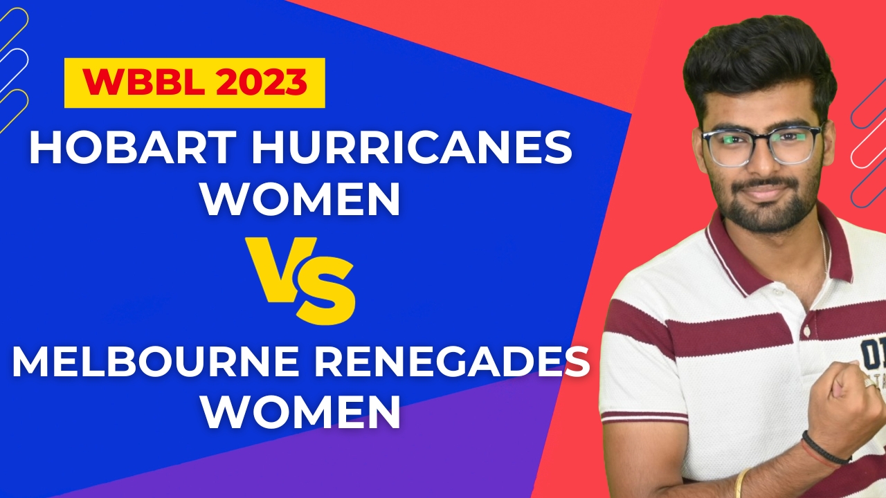 Match 51: Hobart Hurricanes Women v Melbourne Renegades Women | Fantasy Preview