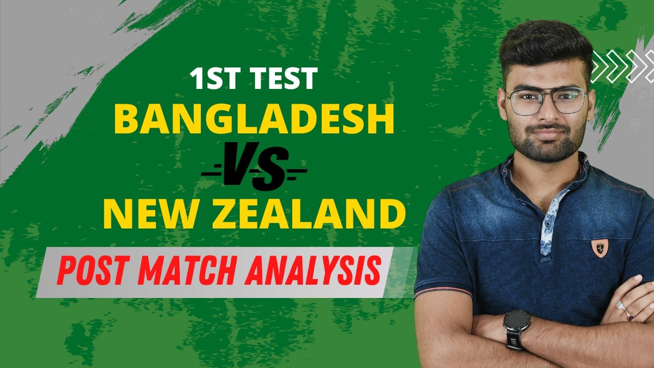 1st Test: Bangladesh v New Zealand | Post Match Analysis