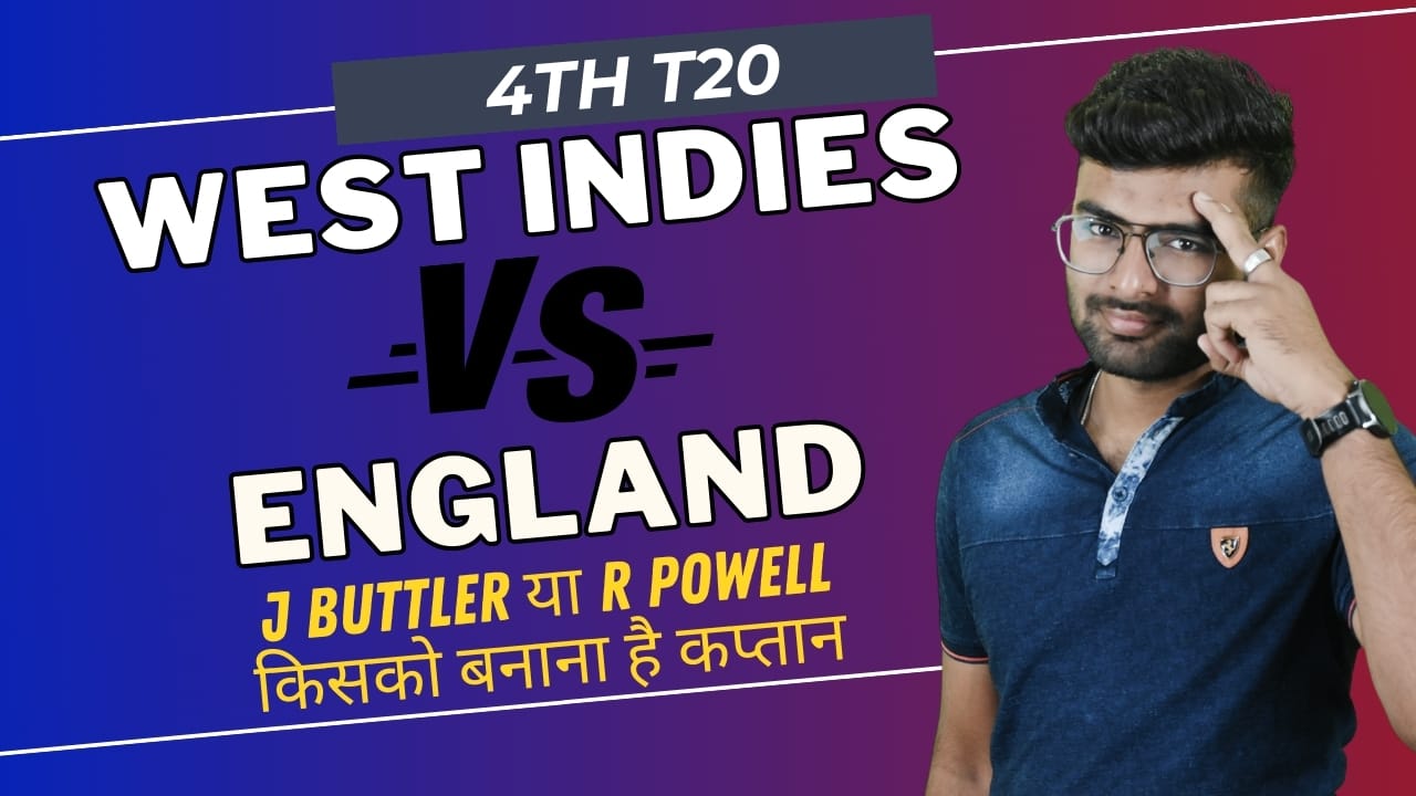 4th T20I: West Indies vs England | Fantasy Preview