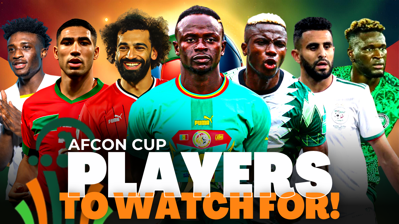 AFCON Stars to Watch FT Salah, Hakimi and Mane