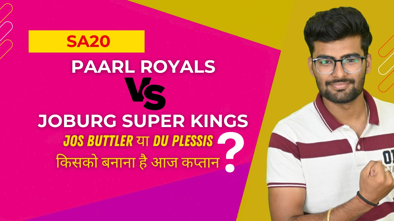 Match 9: Paarl Royals v Joburg Super Kings | Fantasy Preview