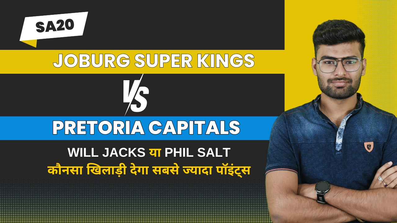 Match 13: Joburg Super Kings v Pretoria Capitals | Fantasy Preview