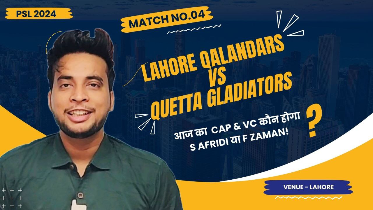 Match 4: Lahore Qalandars v Quetta Gladiators | Fantasy Preview