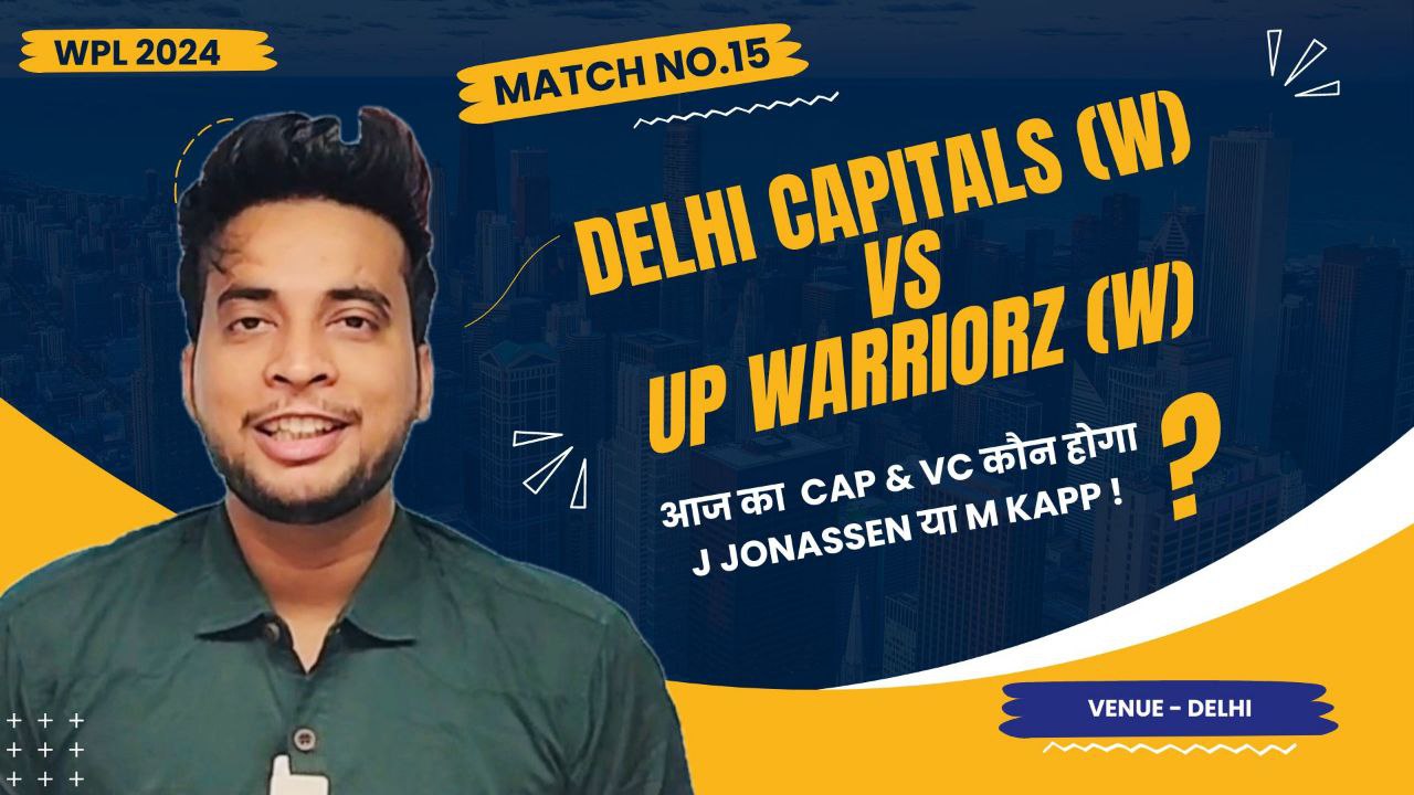 Match 15: Delhi Capitals Women v UP Warriorz Women | Fantasy Preview