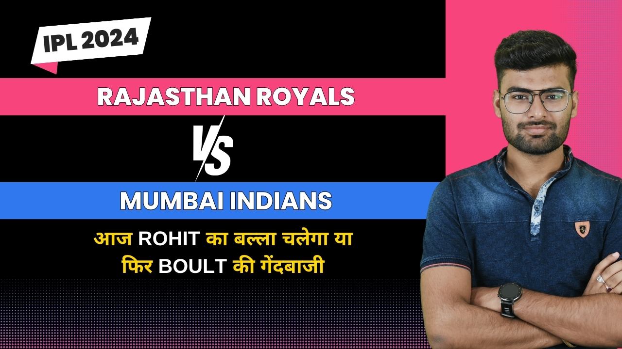 Match 38: Rajasthan Royals vs Mumbai Indians | Fantasy Preview